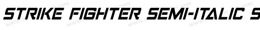 Strike Fighter Semi-Italic Semi-Ita字体转换